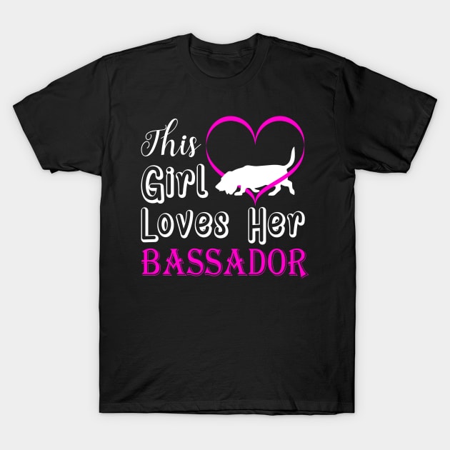 Bassador This Girl Loves T-Shirt by BamBam